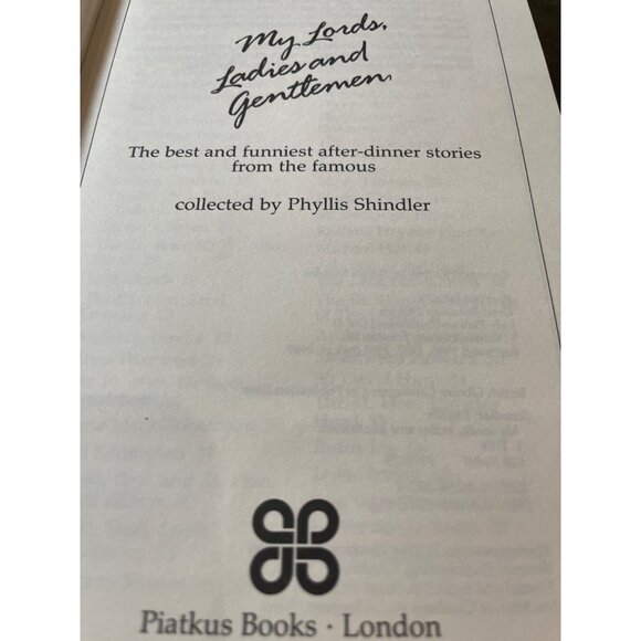 My Lords Ladies And Gentlemen By Phyllis Shindler 1986 Piatkus Books After-Dinne - Picture 2 of 4